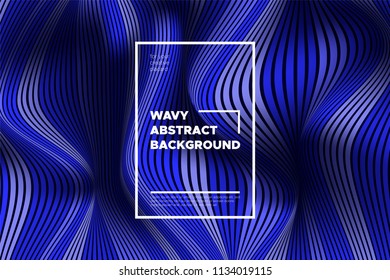 Abstract Background with Waves. Trendy Cover with Distorted Blue Stripes. 3d and Movement Effect. Vector Wavy Lines with Optical Illusion, Flow. Waves Abstract for Web Design, Placard, Posters, Layout