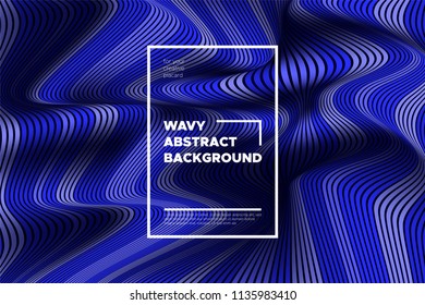 Abstract Background with Waves. Trendy Cover with Distorted Blue Stripes. 3d and Movement Effect. Vector Wavy Lines with Optical Illusion, Flow. Waves Abstract for Web Design, Placard, Posters, Layout