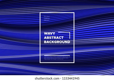 Abstract Background with Waves. Trendy Cover with Distorted Blue Stripes. 3d and Movement Effect. Vector Wavy Lines with Optical Illusion, Flow. Waves Abstract for Web Design, Placard, Posters, Layout