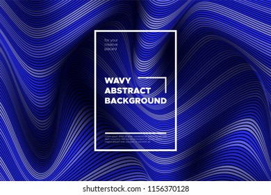Abstract Background with Waves. Trendy Cover with Distorted Blue Stripes. 3d and Movement Effect. Vector Wavy Lines with Optical Illusion, Flow. Waves Abstract for Web Design, Placard, Posters, Layout