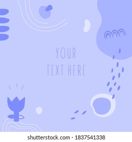 Abstract background.Hand drawn various shapes and doodle objects.Simple trendy vector illustrations. Nude blue colors.Contemporary pattern for print with space for text.Design for social networks 