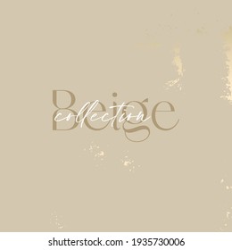Abstract Beige Trendy color with gold touch foil patina texture . Trendy Chic Background made in Vector for wallpaper, canvas, wedding, business cards, advertising, wrapping paper, trendy invitations