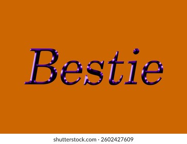 Abstract Bestie Text Effect Design Brown Background