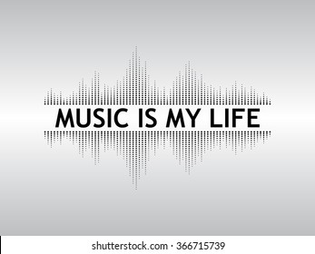 Abstract black background sound waves with the text "Music is my live".