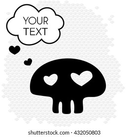 Abstract black skull in love with hearts in eyes with a message - vector illustration 