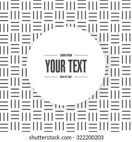 Abstract black and white pattern background with simple white round text box design with your content 
Eps 10 stock vector illustration 