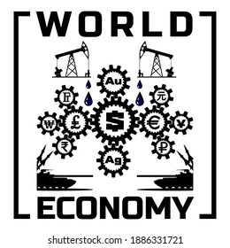 Abstract black and white poster world economy. Silhouettes of gear mechanism with symbols of world currencies, gold and silver. Oil pumps, military tanks, rockets