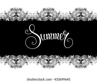 Abstract black and white seamless floral background. Vector botanical illustration with seamless flower border and handwritten Summer text. Vintage seamless graphic design element. Summer garden sign