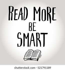 Abstract black and white wallpaper for poster in library, students, boys and girls. background with vector hand drawing illustration books,Calligraphic text Read more be smart. Modern t shirt style