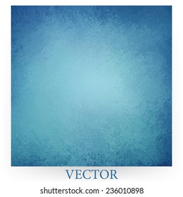 abstract blue background vector, distressed old vintage style background design, elegant cool blue center color with dark sponged texture border