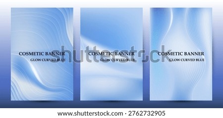Abstract Blue Cosmetic Banner Set with Curved Glowing Lines For Poster Set