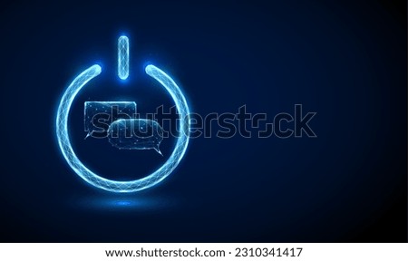 Abstract blue glowing chat boxes in power button. Chatbot and artificial intelligence concept. Low poly style design. Geometric background. Wireframe light connection structure. Modern graphic. Vector