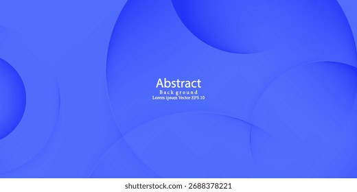 Abstract Blue Gradient Circles Background. Suit for banner, web, brochure, pamflet and presentation