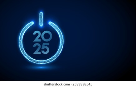 Abstract blue power button with number 2025 inside. Happy  New Year greeting card. Low poly style design. Geometric background. Wireframe light connection structure. Modern 3d graphic. Vector.