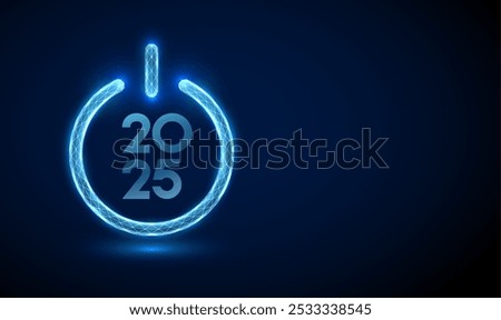 Abstract blue power button with number 2025 inside. Happy  New Year greeting card. Low poly style design. Geometric background. Wireframe light connection structure. Modern 3d graphic. Vector.