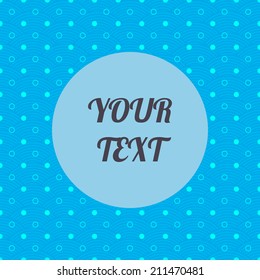 Abstract blue seamless pattern, white circles, waves and dots with minimal round text box design stock vector illustration