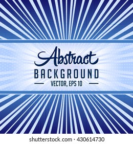 Abstract blue sunburst background. Vector and illustration