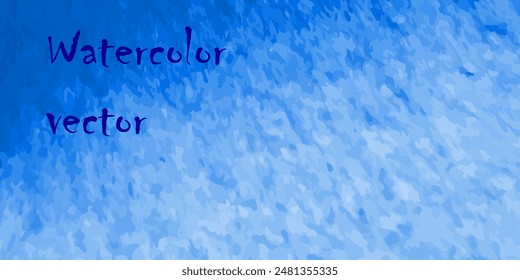 Abstract blue watercolor background. Vector banner with water texture Concept of the sea, ocean Universal template for your advertising, presentations, announcements Summer color palette