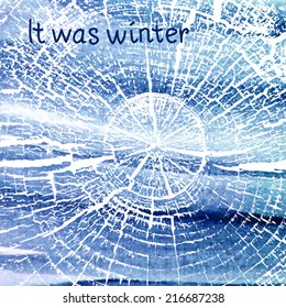 Abstract blue watercolor background with white circles and hand written text: It was winter. Square blue and white banner for your design. 