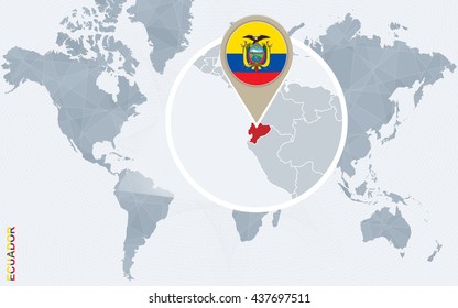 Abstract blue world map with magnified Ecuador. Ecuador flag and map. Vector Illustration.