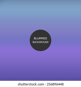 Abstract blur background. Blurred wallpaper design