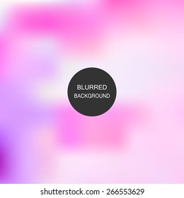 Abstract blur background. Blurred wallpaper design
