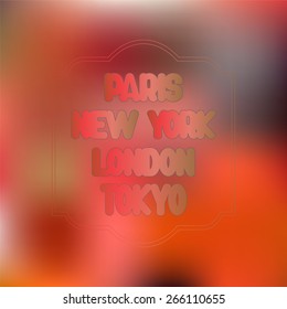 abstract blurred background with text london, new york, tokyo, paris, london-stock vector