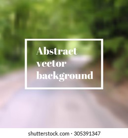 Abstract blurred background, vector illustration of road in the woods