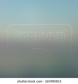 abstract blurred blue background with word forever-stock vector