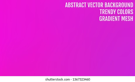 Abstract  blurred gradient background with light. Modern nature backdrop. Ecology concept for your graphic design, banner or poster, user interface and app. Trendy colors.