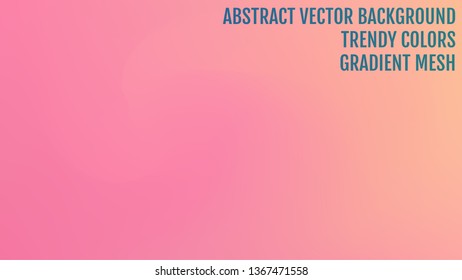 Abstract  blurred gradient background with light. Modern nature backdrop. Ecology concept for your graphic design, banner or poster, user interface and app. Trendy colors.