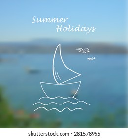 Abstract blurred sea background with summer and travel icon - yacht. Travel design. Logo. Vector illustration.
