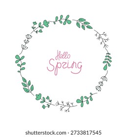 Ramas Abstractas, hojas y flores. Marco redondo y Anuncio, inscripción escrita a mano. Hola, Spring. Dibujos y garabatos. Aislado en un fondo blanco. Hace una tarjeta de felicitación o invitación colorida.