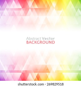 Abstract bright background. Vector illustration for modern design. Spectrum rainbow colors. Triangle border pattern. Invitation card design. Gradient colorful wallpaper with space for message.