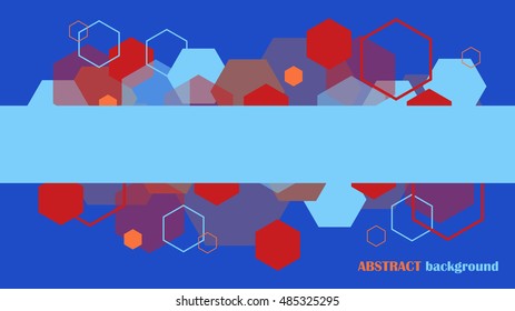 Abstract bright colorful background . Hexagons. Vector