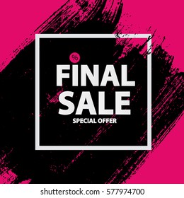 Abstract Brush Stroke Designs Final Sale Banner in Black, Pink and White Texture with Frame. Vector Illustration EPS10