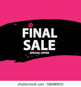 Abstract Brush Stroke Designs Final Sale Banner in Black, Pink and White Texture with Frame. Vector Illustration EPS10