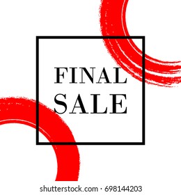 Abstract Brush Stroke Designs Final Sale Banner in Black, Red and White. Fashion Texture with Frame. Red stylish grunge brush strokes with black frame in Japanese minimalist style. Vector Illustration