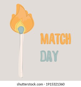 Abstract Burning Match. Poster, Greeting Card For International Match Day In Vector.