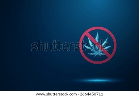 Abstract cannabis leaf inside a crossed-out sign. Concept of prohibition, drug control, legal restriction, public health, and safety. Low poly digital futuristic style. Blue background. Vector.