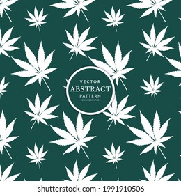 Abstract cannabis leaf seamless pattern. Marijuana leaf green background.