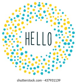 Abstract card template. Hand drawn circle elements and hello letters.
