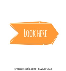 Abstract Cartoon Trendy Design Orange Broken Arrow With Look Here Dummy Phrase. Flat Style Modern Icon.