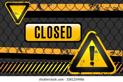 abstract caution background with danger sign and tag closed