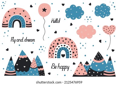 Abstract children's set in Scandinavian style of rainbows, clouds, mountains, balloons, hearts, calligraphic inscriptions Hello, Be happy, Fly and dream on a white background. Vector clipart.