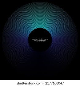abstract circles line wave expand pattern border frame by gradient blue green light isolated on black background.