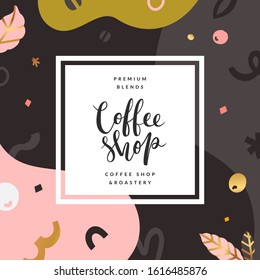 Abstract coffee background, page template with copy space, handwritten lettering. Vector banner decorated with doodles and shapes. Modern simple design, good as menu cover, signboard or poster