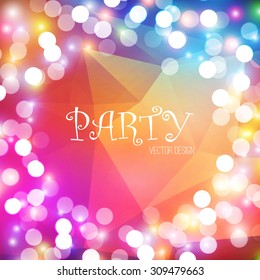 Abstract colorful background with bokeh & triangle elements. Party design. Vector illustration