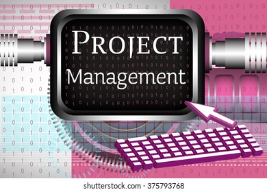 Abstract colorful background with computer keyboard, computer screen and the text project management written on the screen