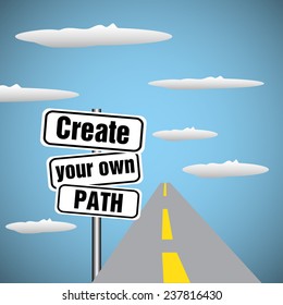 Abstract colorful background with a road among clouds and a plate with the text create your own path, on the left side of the road